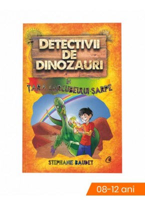 Detectivii de dinozauri in tara curcubeului - sarpe. A patra carte